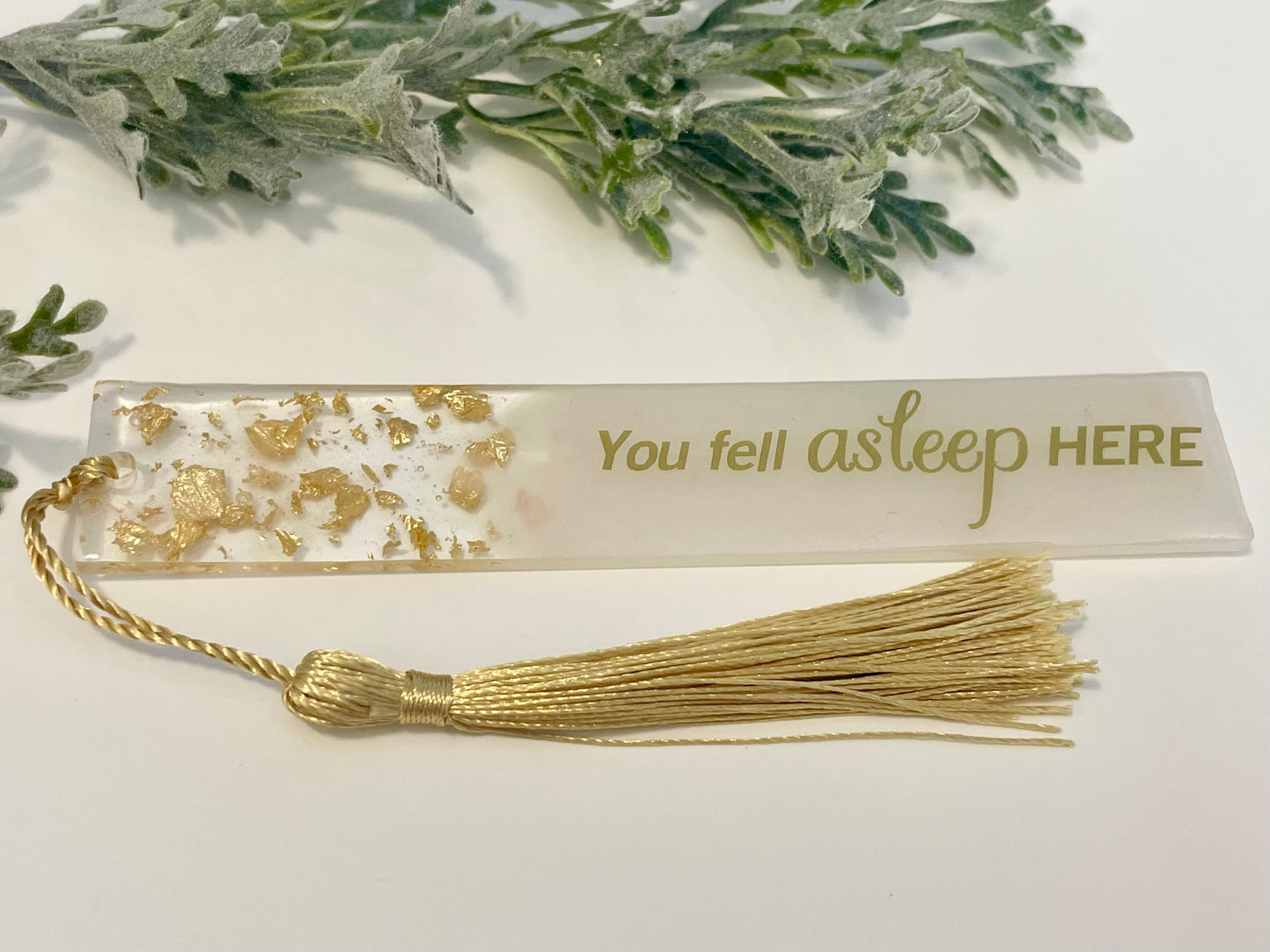 Resin Bookmarks - You fell asleep HERE