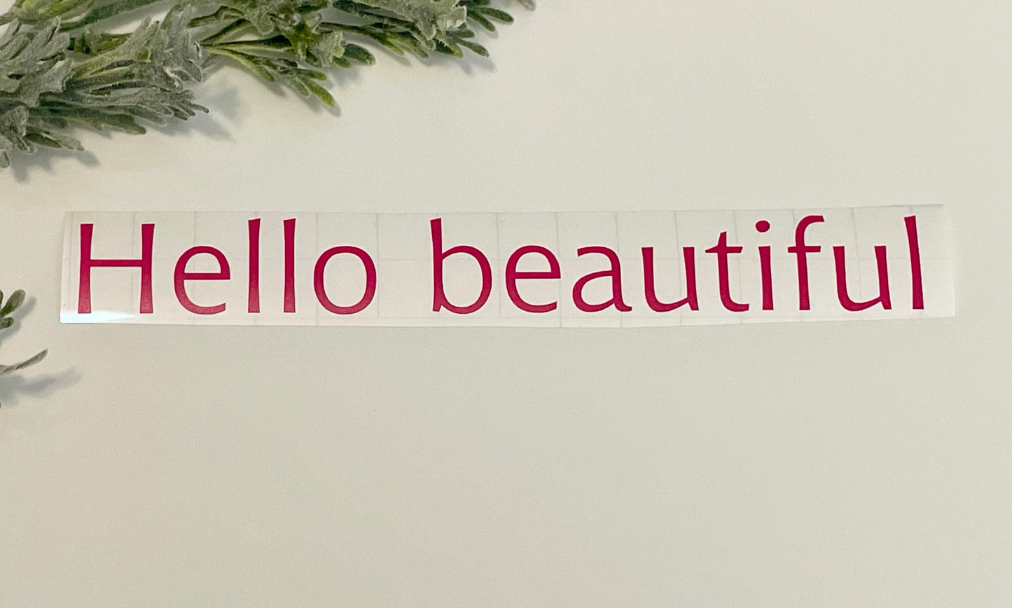 Mirror Decals - Hello Beautiful