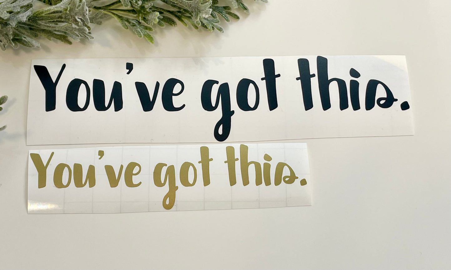 Mirror Decals - You've got this