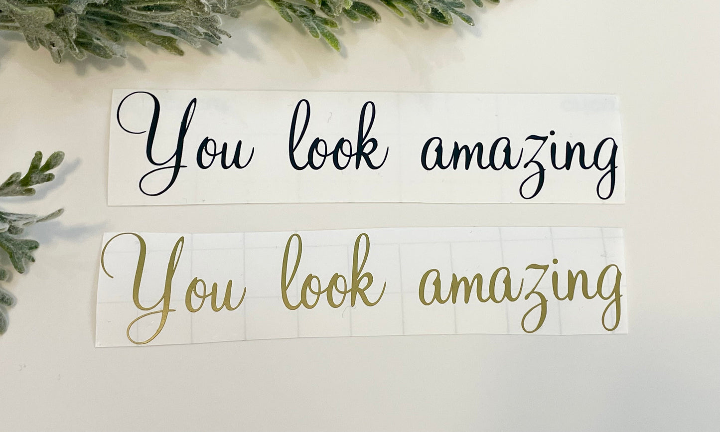 Mirror Decals - You look amazing