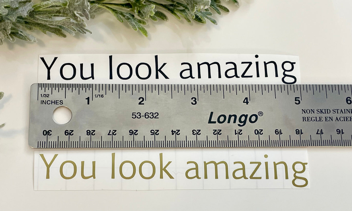 Mirror Decals - You look amazing