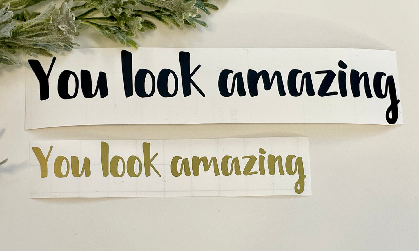 Mirror Decals - You look amazing