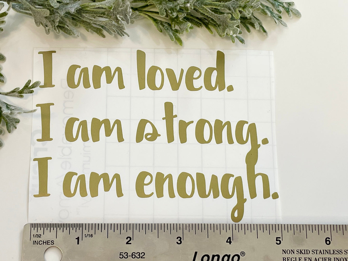 Mirror Decals - I am loved. I am strong. I am enough.