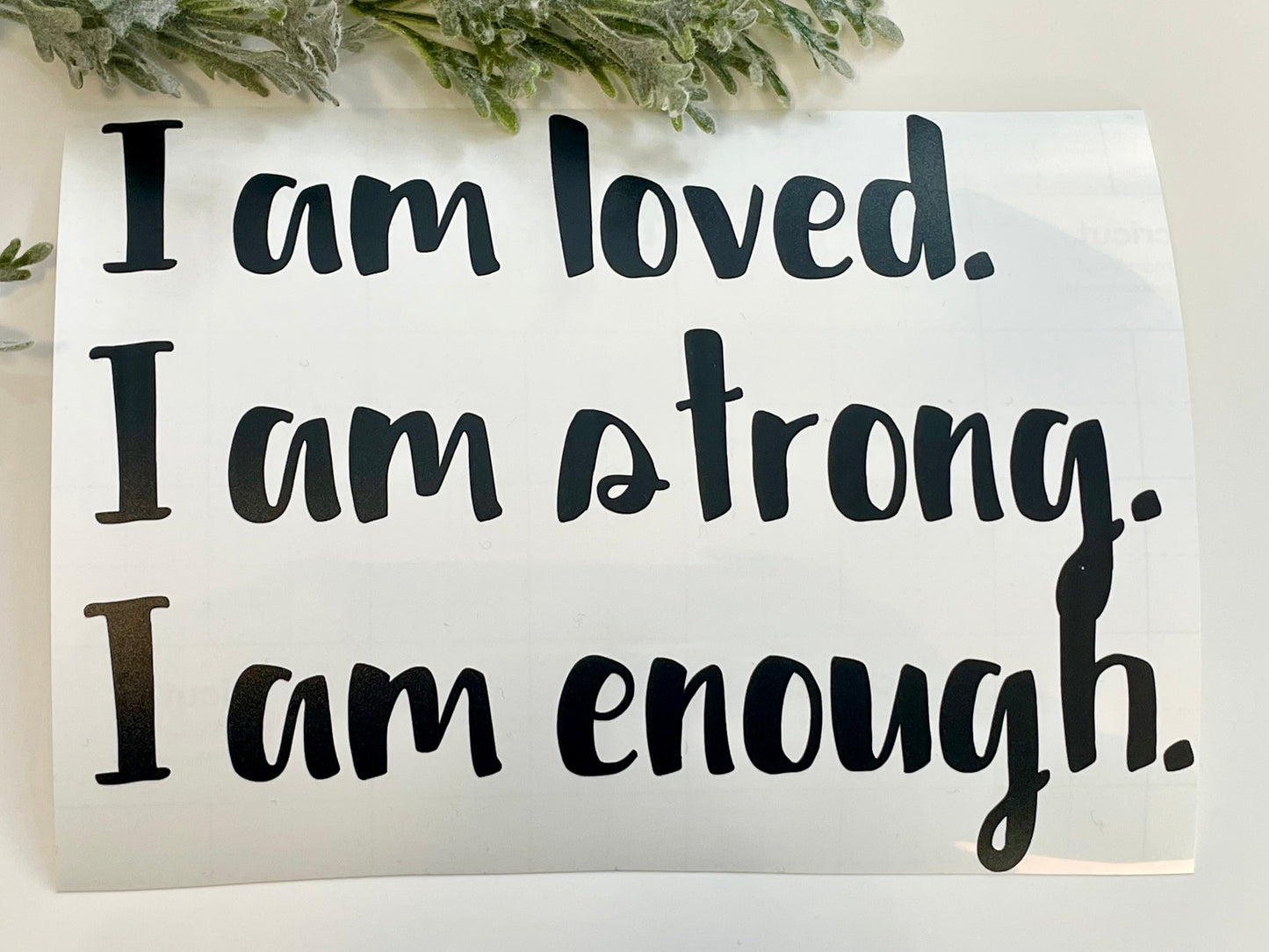 Mirror Decals - I am loved. I am strong. I am enough.