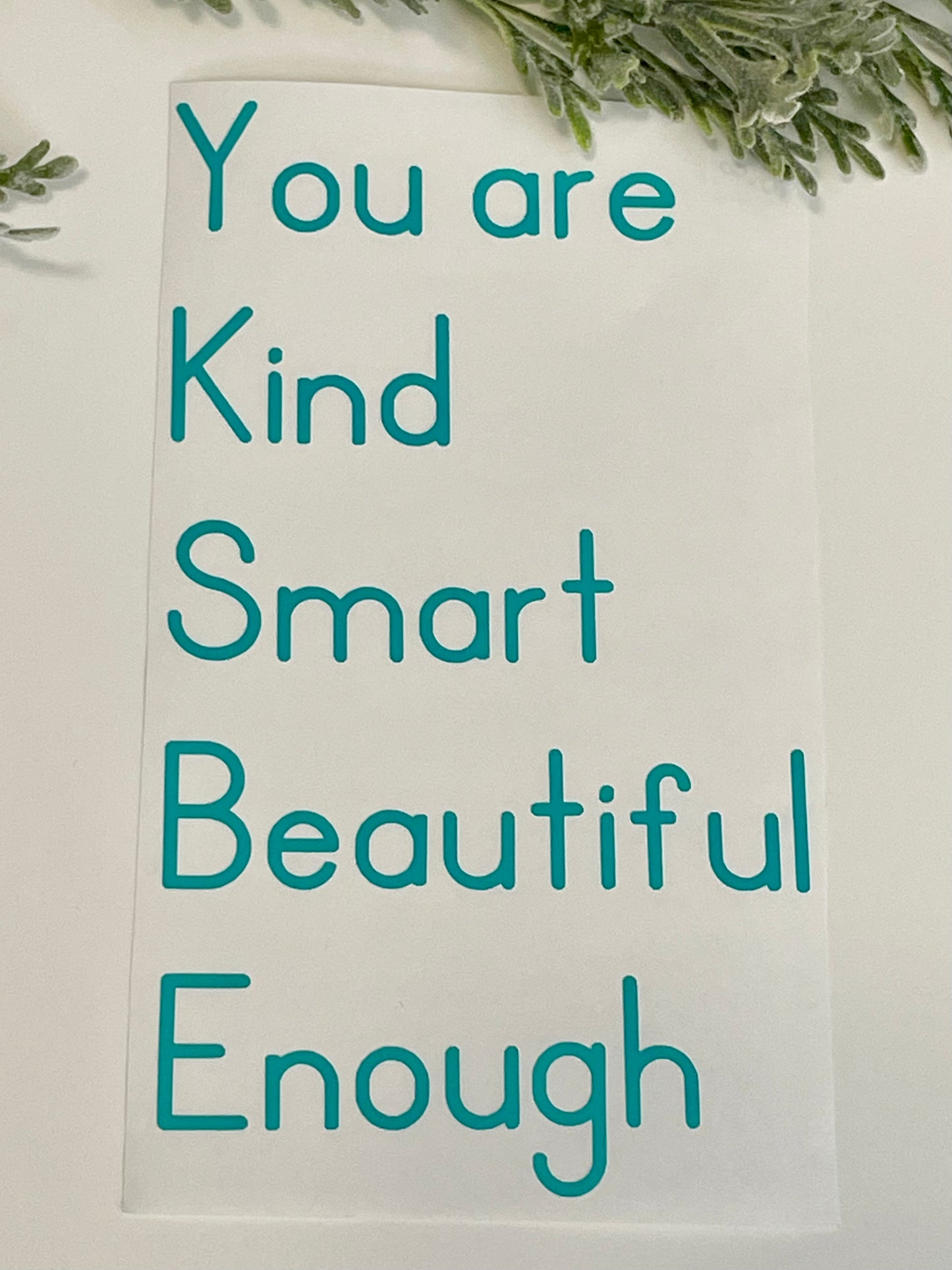 Mirror Decals - You are kind smart beautiful enough